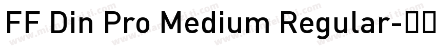 FF Din Pro Medium Regular字体转换